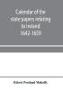 Calendar of the state papers relating to Ireland preserved in the Public Record Office Adventures for Land 1642-1659