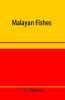 Malayan fishes