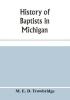 History of Baptists in Michigan