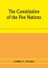 The constitution of the Five nations