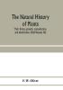 The natural history of plants their forms growth reproduction and distribution (Half-Volume IV)