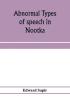 Abnormal types of speech in Nootka ; Noun reduplication in Comox a Salish language of Vancouver Island