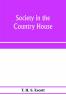 Society in the country house