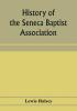 History of the Seneca Baptist Association