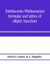 Smithsonian mathematical formulae and tables of elliptic functions