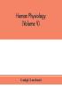 Human physiology (Volume V)