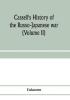 Cassell's history of the Russo-Japanese war (Volume II)