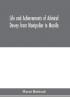 Life and achievements of Admiral Dewey from Montpelier to Manila; The Brilliant Cadet- The Heroic Lieutenant-The Capable Captain the Conquering Commodore The Famous Admiral one of the Stars in the Class at Annapolis Distinguished in Treme