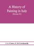 A history of painting in Italy; Umbria Florence and Siena from the second to the sixteenth century (Volume IV) Florentine Masters of the Fifteenth Century