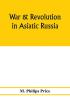 War & revolution in Asiatic Russia