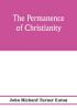 The permanence of Christianity