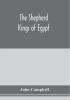 The shepherd kings of Egypt