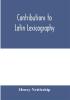 Contributions to Latin lexicography