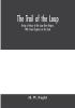 The Trail Of The Loup: Being A History Of The Loup River Region With Some Chapters On The State