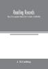 Reading Records: Diary of the corporation (Volume III) 5-16 Charles I (1630-1640)