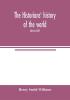 The historians' history of the world; a comprehensive narrative of the rise and development of nations as recorded by over two thousand of the great writers of all ages (Volume XXIV)