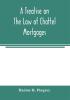 A treatise on the law of chattel mortgages