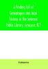 A finding list of genealogies and local history in the Syracuse Public Library Syracuse N.Y