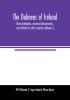 The dolmens of Ireland their distribution structural characteristics and affinities in other countries; together with the folk-lore attaching to them; supplemented by considerations on the anthropology ethnology and traditions of the Irish peopl