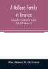 A Walloon family in America; Lockwood de Forest and his forbears 1500-1848 (Volume II)