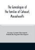 The genealogies of the families of Cohasset Massachusetts