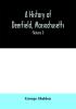 A History of Deerfield Massachusetts