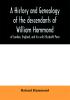 A history and genealogy of the descendants of William Hammond of London England and his wife Elizabeth Penn