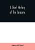 A short history of the Saracens being a concise account of the rise and decline of the Saracenic power and of the economic social and intellectual development of the Arab nation from the earliest times to the destruction of Bagdad and the expulsion of