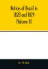 Notices of Brazil in 1828 and 1829 (Volume II)