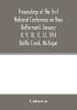 Proceedings of the first National Conference on Race Betterment January 8 9 10 11 12 1914. Battle Creek Michigan