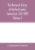 The memorial history of Hartford County Connecticut 1633-1884 (Volume I)