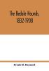 The Bedale Hounds 1832-1908