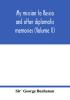 My mission to Russia and other diplomatic memories (Volume II)