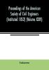 Proceedings of the American Society of Civil Engineers (Instituted 1852) (Volume XXXV)