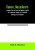 Danvers Massachusetts : a resume of her past history and progress together with a condensed summary of her industrial advantages and development : biographies of prominent Danvers men and a series of comprehensive sketches of her representative man