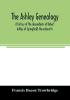 The Ashley genealogy. A history of the descendants of Robert Ashley of Springfield Massachusetts