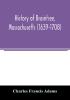 History of Braintree Massachusetts (1639-1708)