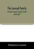 The Learned family (Learned Larned Learnard Larnard and Lerned) being descendants of William Learned who was of Charlestown Massachusetts in 1632