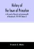 History of the town of Princeton in the county of Worcester and commonwealth of Massachusetts 1759-1915 (Volume II)