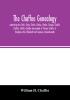 The Chaffee genealogy embracing the Chafe Chafy Chafie Chafey Chafee Chaphe Chaffie Chaffey Chaffe Chaffee descendants of Thomas Chaffe of Hingham Hull Rehoboth and Swansea Massachusetts; also certain lineages from families in the United Sta