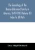 The genealogy of the Brainerd-Brainard family in America 1649-1908 (Volume III) Index to All Parts