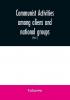 Communist activities among aliens and national groups. Hearings before the Subcommittee on Immigration and Naturalization of the Committee on the Judiciary United States Senate Eighty-first Congress first session on S. 1832 a bill to amend the Immigr