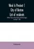 Ward 6-Precinct 1; City of Boston; List of residents; 20 Years of Age and Over (Females Indicted by Dagger) As of April 1 1926