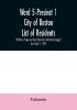 Ward 5-Precinct 1; City of Boston; List of residents; 20 Years of Age and Over (Females Indicted by Dagger) As of April 1 1934