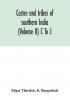 Castes and tribes of southern India (Volume II) C To J