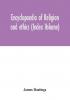 Encyclopaedia of religion and ethics (Index Volume)