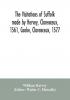 The visitations of Suffolk made by Hervey Clarenceux 1561 Cooke Clarenceux 1577 and Raven Richmond herald 1612 with notes and an appendix of additional Suffolk pedigrees