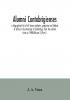 Alumni cantabrigienses; a biographical list of all known students graduates and holders of office at the University of Cambridge from the earliest times to 1900 (Volume II) Part II.