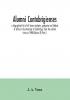 Alumni cantabrigienses; a biographical list of all known students graduates and holders of office at the University of Cambridge from the earliest times to 1900 (Volume V) Part II.