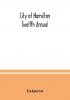 City of Hamilton Twelfth Annual; alphabetical general street miscellaneous and subscribers' classified business ; directory for the year March 1885 to March 1886 to which are added directories of Dundas Waterdown Ancaster and the villages and post of